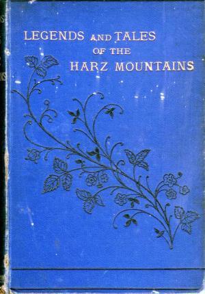 Legends and Tales of the Harz Mountains (Hardcover)