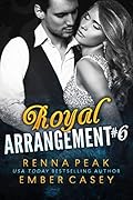 Royal Arrangement #6