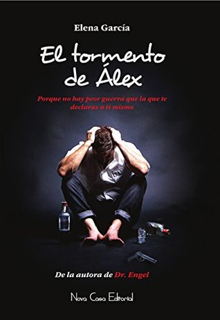 El tormento de Álex (Spanish Edition)