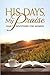 His Days, My Praise: Daily Devotions for Women
