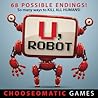 U, Robot (Chooseomatic Books) U, Robot (Chooseomatic Books)