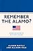 Remember the Alamo?: American History in Bite-Sized Chunks