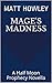 Mage's Madness: A Half Moon...