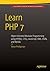Learn PHP 7: Object Oriented Modular Programming using HTML5, CSS3, JavaScript, XML, JSON, and MySQL