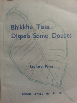 Bhikkhu Tissa Dispels Some Doubts