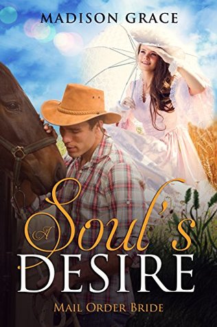 Mail Order Bride: A Soul's Desire (Kindle Edition)