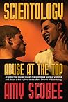 Scientology: Abuse at the Top