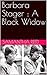 Barbara Stager : A Black Widow