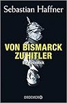 Von Bismarck zu H...