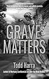 Grave Matters Grave Matters