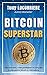BITCOIN SUPERSTAR: Il fenom...