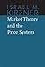 Market Theory and the Price System (The Collected Works of Israel M. Kirzner Book 2)