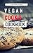 Vegan Cookie Cookbook: Deli...
