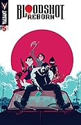 Bloodshot Reborn #5