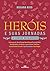 Heróis e suas jornadas: 10 ...