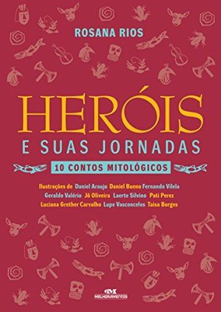 Heróis e suas jornadas: 10 contos mitológicos (Portuguese Edition)