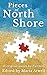 Pieces of North Shore: 13 Pieces, 7 Writers