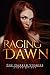 Raging Dawn (The Darker Sto...