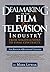 Dealmaking in the Film & Television Industry by Mark Litwak