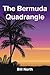 The Bermuda Quadrangle by Bill North