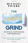 The Lovely Grind:...