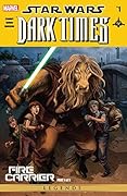 Star Wars: Dark Times - Fire Carrier (2013) #1