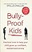 Bully-Proof Kids: Practical...