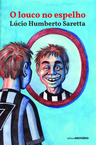 O louco no espelho (Hardcover)