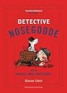 Detective Nosegoode and the Music Box Mystery by Marian Orłoń