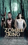 Zombie King (Shifter Squad, #2)