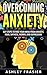 Overcoming Anxiety by Ashley Frasier