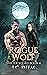 Rogue Wolf (Shifter Squad #4)