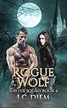 Rogue Wolf (Shifter Squad #4)