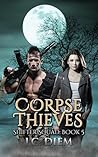 Corpse Thieves (Shifter Squad #5)