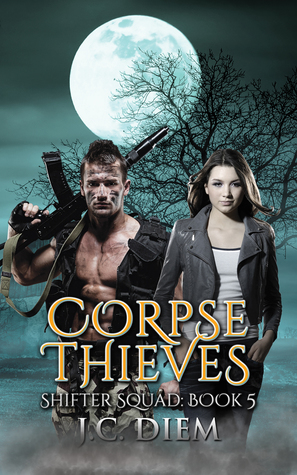 Corpse Thieves (Shifter Squad #5)
