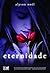 Eternidade (Os Imortais Livro 1) by Alyson Nöel