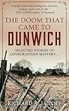 The Doom That Came to Dunwich: Weird Mysteries of the Cthulhu Mythos