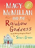 Macy McMillan and the Rainbow Goddess