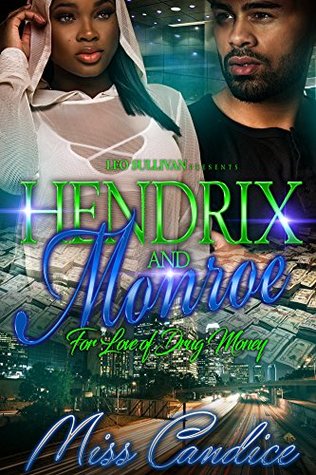 Hendrix and Monroe: For Love of Drug Money (Kindle Edition)
