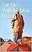Sardar Vallabhbhai Patel by Dhirubhai Patel