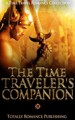 The Time Traveler's Companion (Kindle Edition)