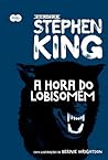 A Hora do Lobisomem by Stephen  King