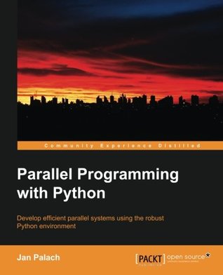 Parallel Programming with Python (Paperback)