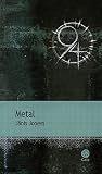 Metal