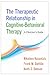 The Therapeutic Relationship in Cognitive-Behavioral Therapy: A Clinician's Guide