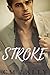 Stroke (A Miami Lust Novell...