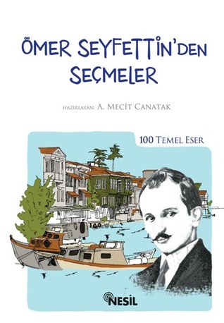 Ömer Seyfettin'den Seçmeler (Paperback)