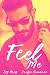 Feel Me: Erotic Romance