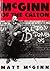 McGinn of the Calton: The Life and Works of Matt McGinn, 1928 - 1977