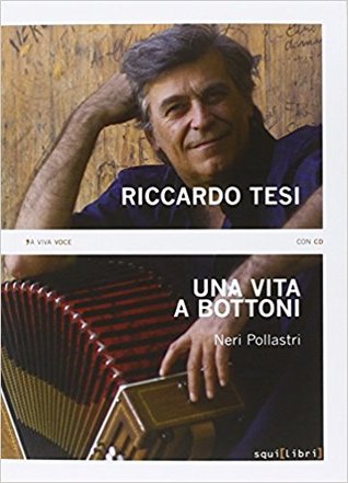 Riccardo Tesi. Una vita a bottoni (Paperback)